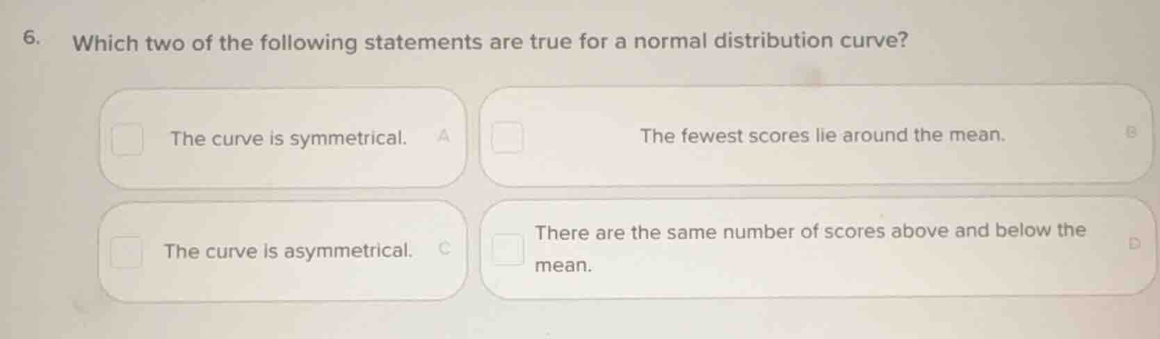 6. which two of the following statements are true for a normal distribu…