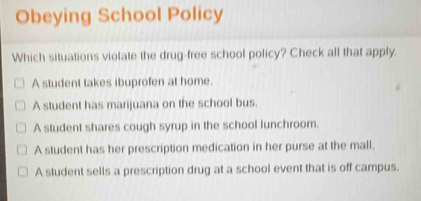 obeying school policy which situations violate the drug - free school p…