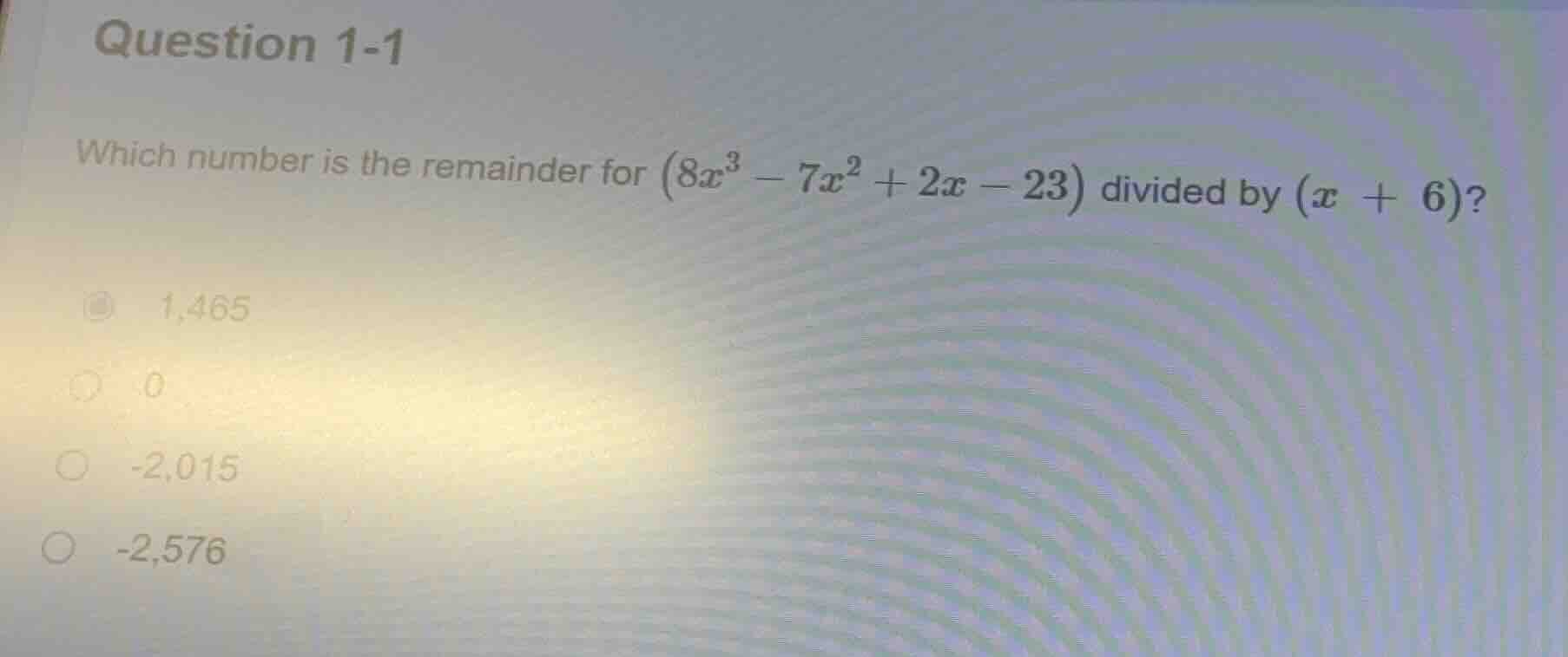 question 1-1 which number is the remainder for \\((8x^3 - 7x^2 + 2x - 2…