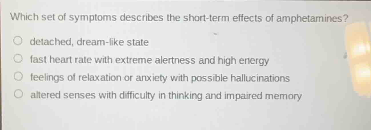 which set of symptoms describes the short-term effects of amphetamines?…