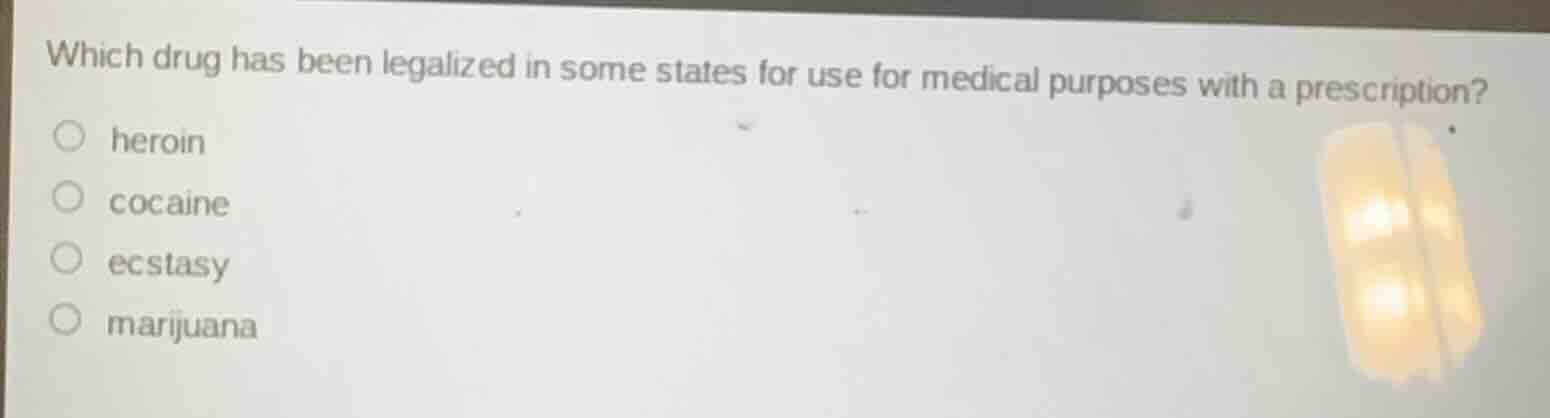 which drug has been legalized in some states for use for medical purpos…