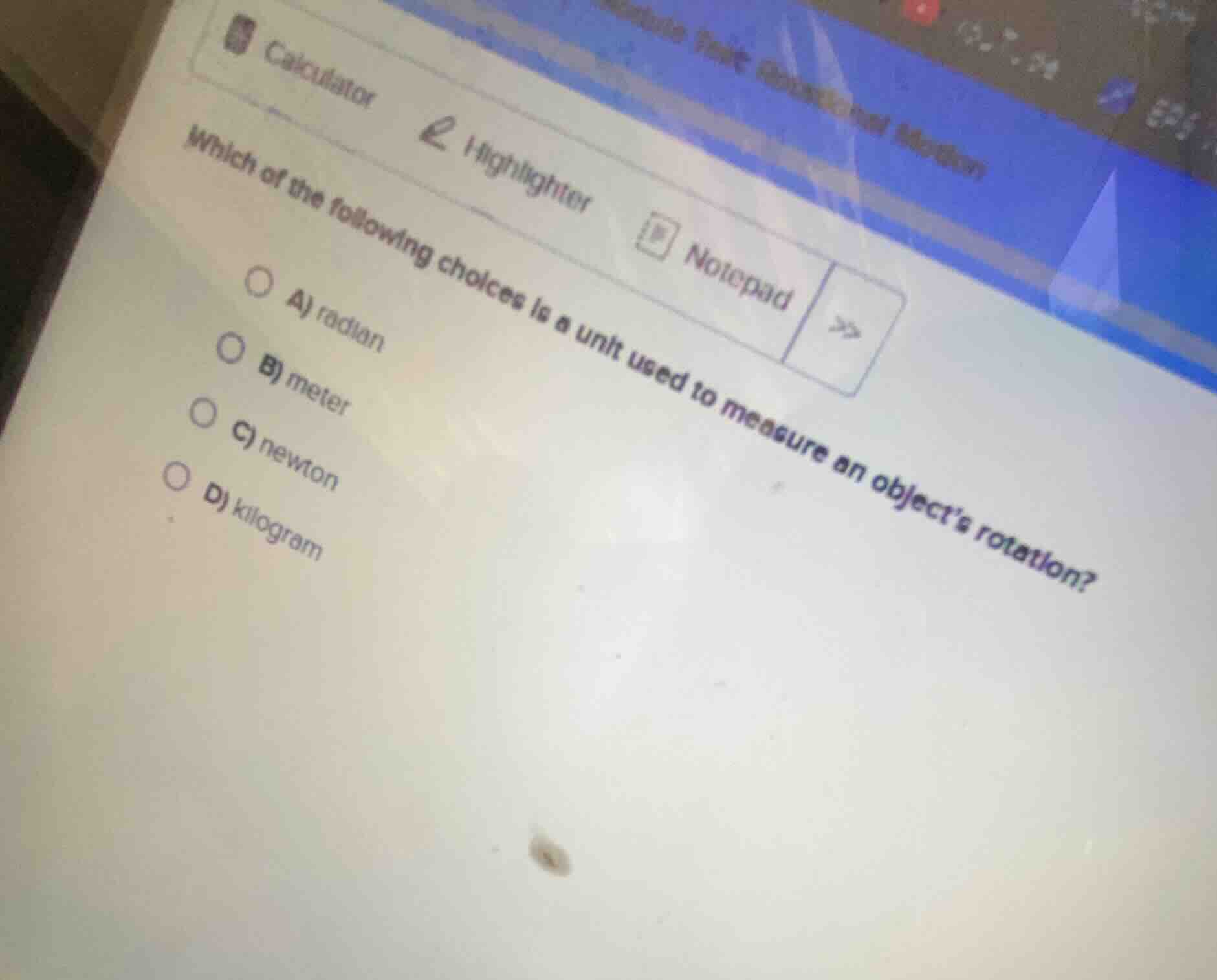 which of the following choices is a unit used to measure an objects rot…