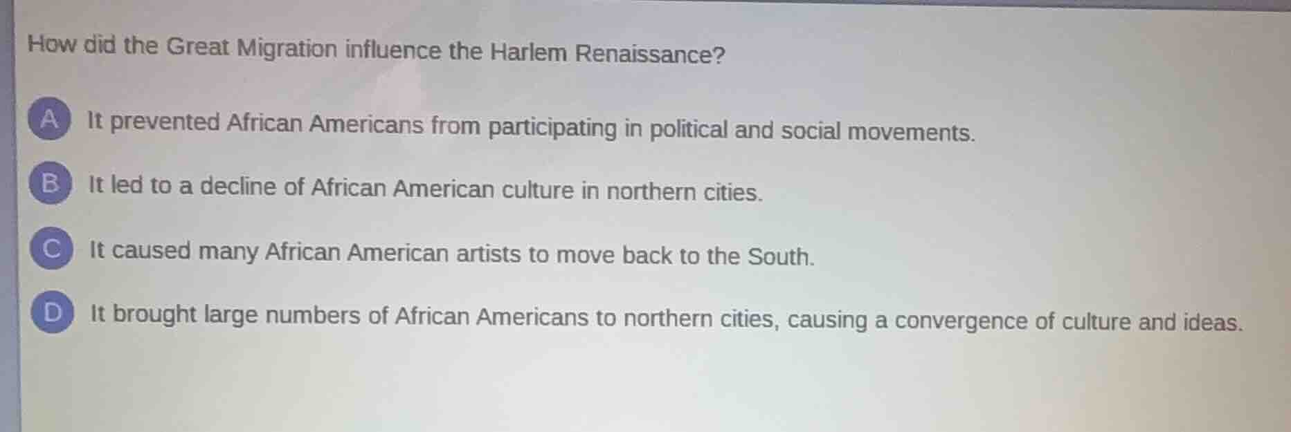 how did the great migration influence the harlem renaissance? a it prev…