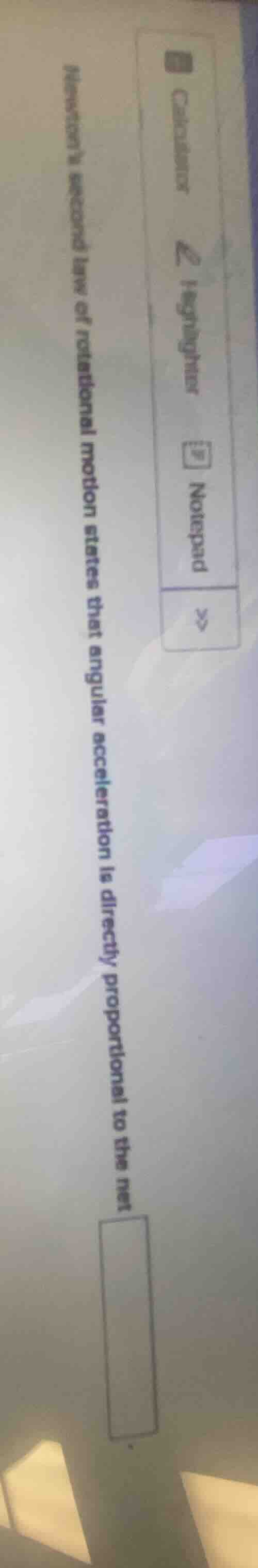 newtons second law of rotational motion states that angular acceleratio…