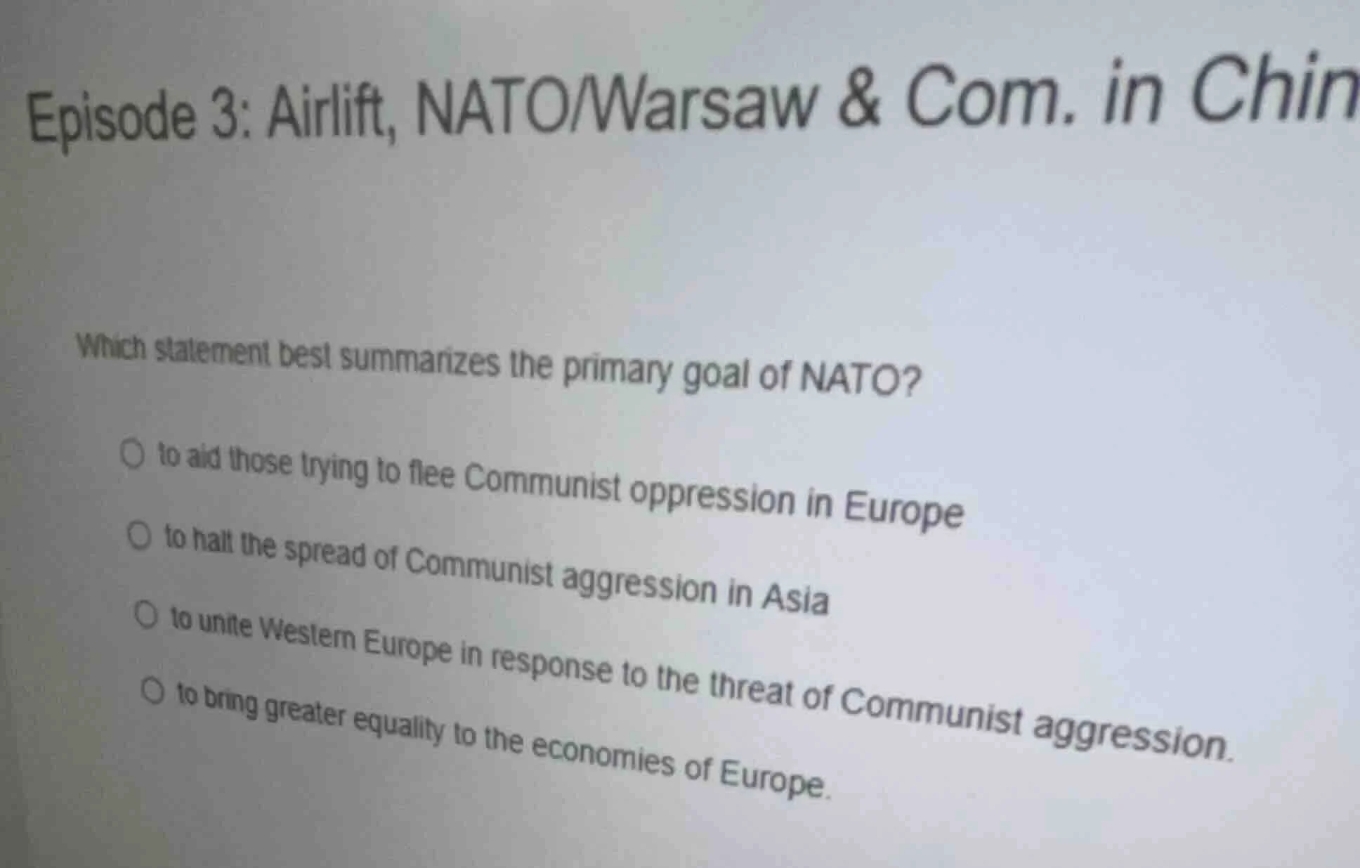 episode 3: airlift, nato/warsaw & com. in chin which statement best sum…