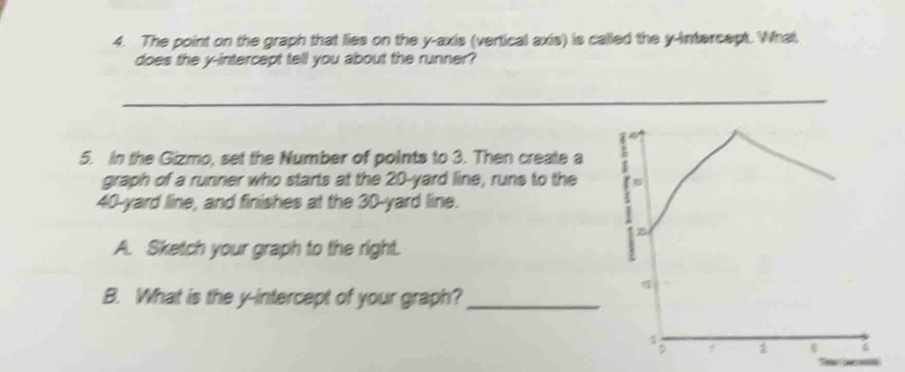 4. the point on the graph that lies on the y - axis (vertical axis) is …