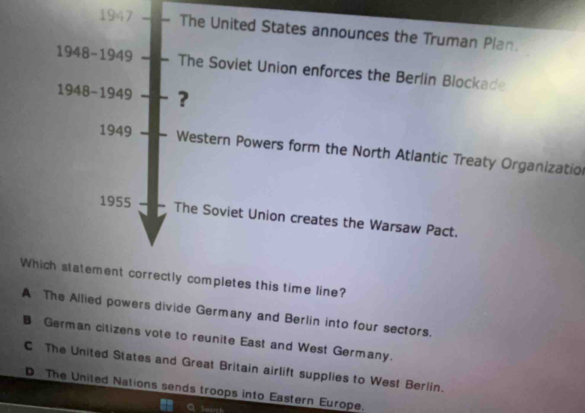 1947 the united states announces the truman plan. 1948 - 1949 the sovie…