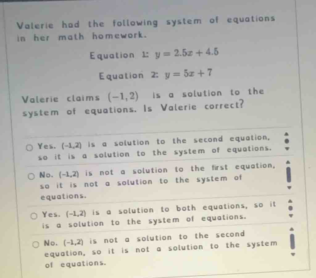 valerie had the following system of equations in her math homework. equ…