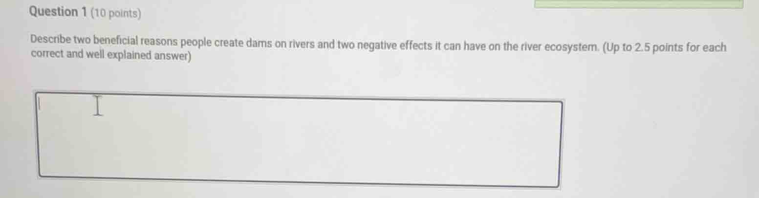 question 1 (10 points) describe two beneficial reasons people create da…