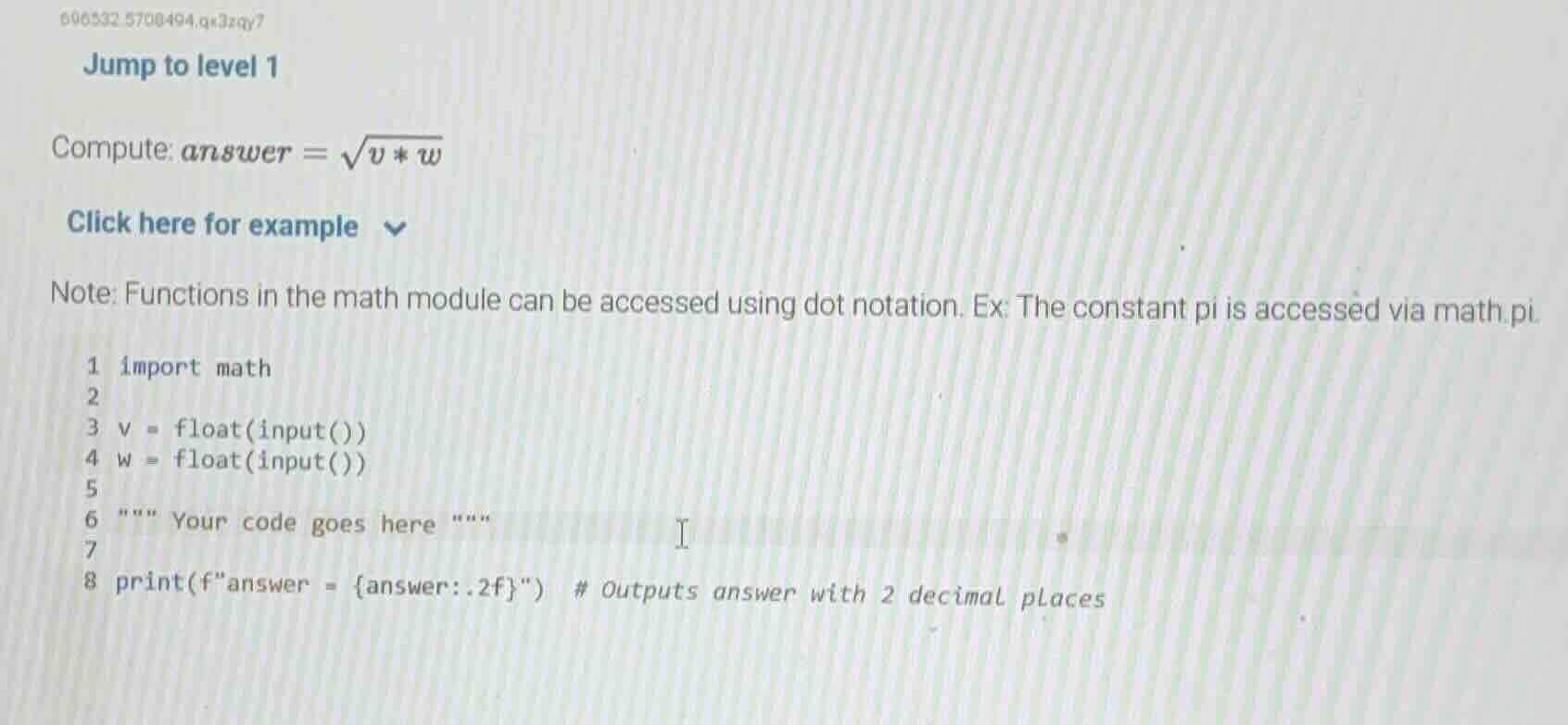 jump to level 1 compute: $answer = \\sqrt{v * w}$ click here for exampl…