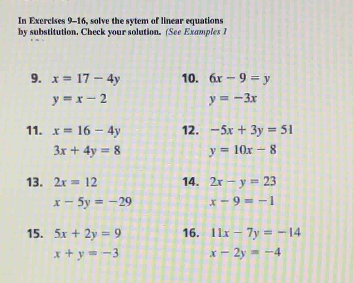 in exercises 9–16, solve the sytem of linear equations by substitution.…