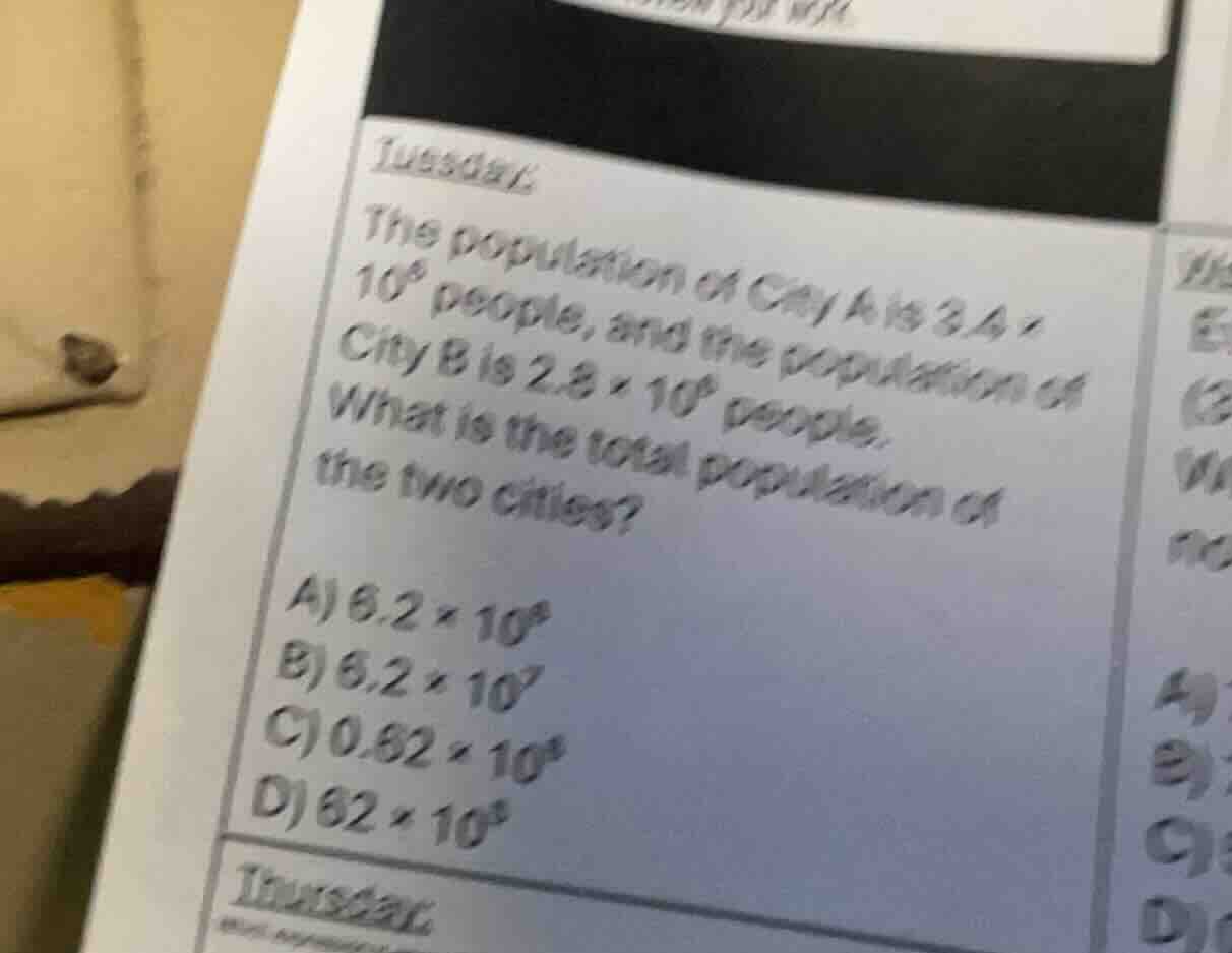 tuesday: the population of city a is 3.4 × 10⁸ people, and the populati…