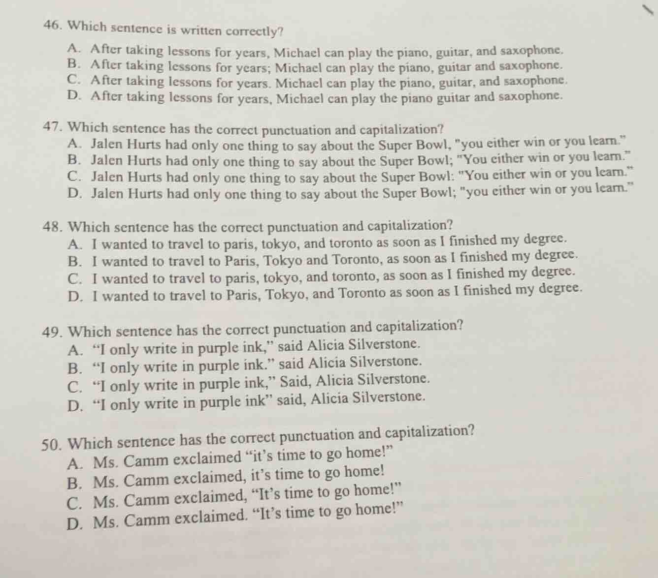 46. which sentence is written correctly? a. after taking lessons for ye…
