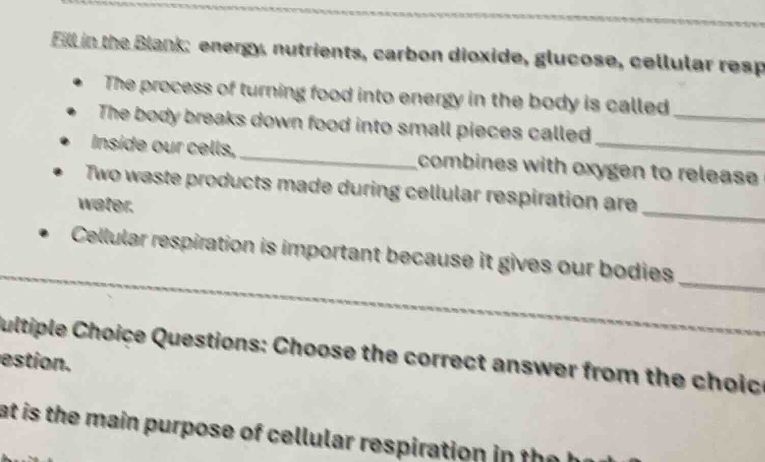 fill in the blank: energy, nutrients, carbon dioxide, glucose, cellular…