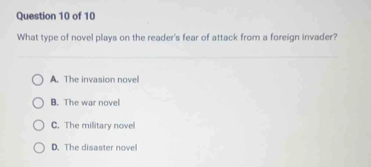 question 10 of 10 what type of novel plays on the readers fear of attac…