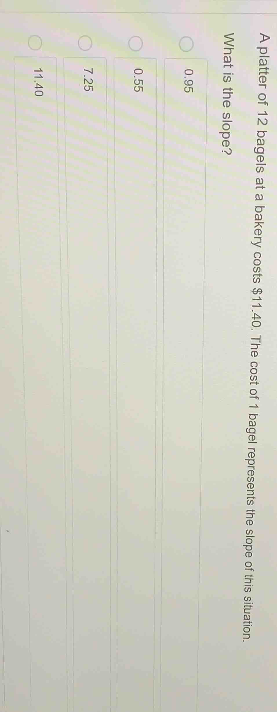 a platter of 12 bagels at a bakery costs $11.40. the cost of 1 bagel re…