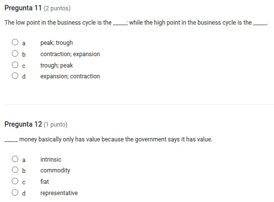pregunta 11 (2 puntos) the low point in the business cycle is the ____;…