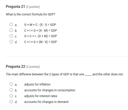 pregunta 21 (2 puntos) what is the correct formula for gdp? a g + m + c…