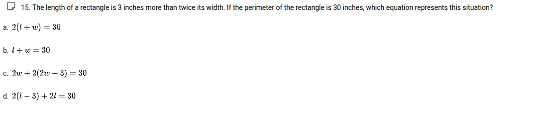 15. the length of a rectangle is 3 inches more than twice its width. if…