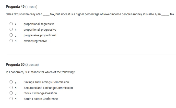 pregunta 49 (1 punto) sales tax is technically a/an ___ tax, but since …