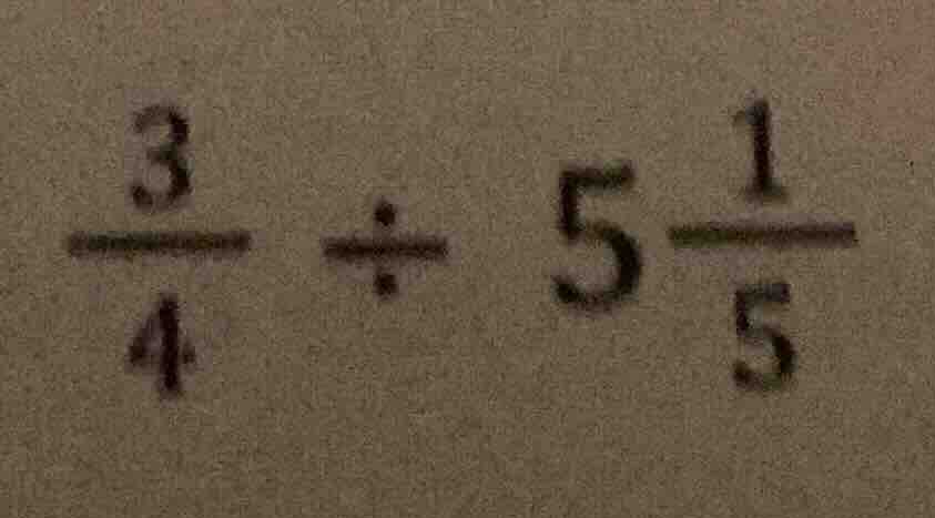 (\frac{3}{4} div 5\frac{1}{5})