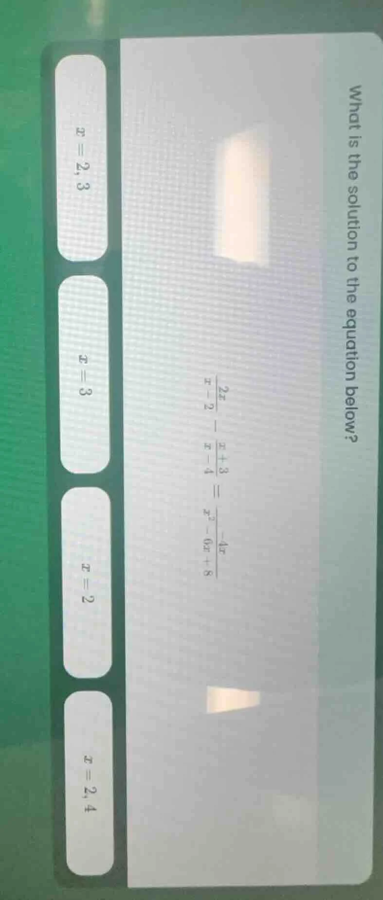 what is the solution to the equation below? \\frac{2x}{x - 2} - \\frac{…