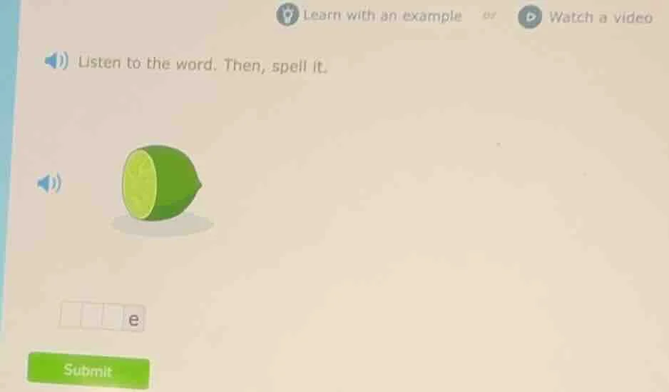listen to the word. then, spell it.
