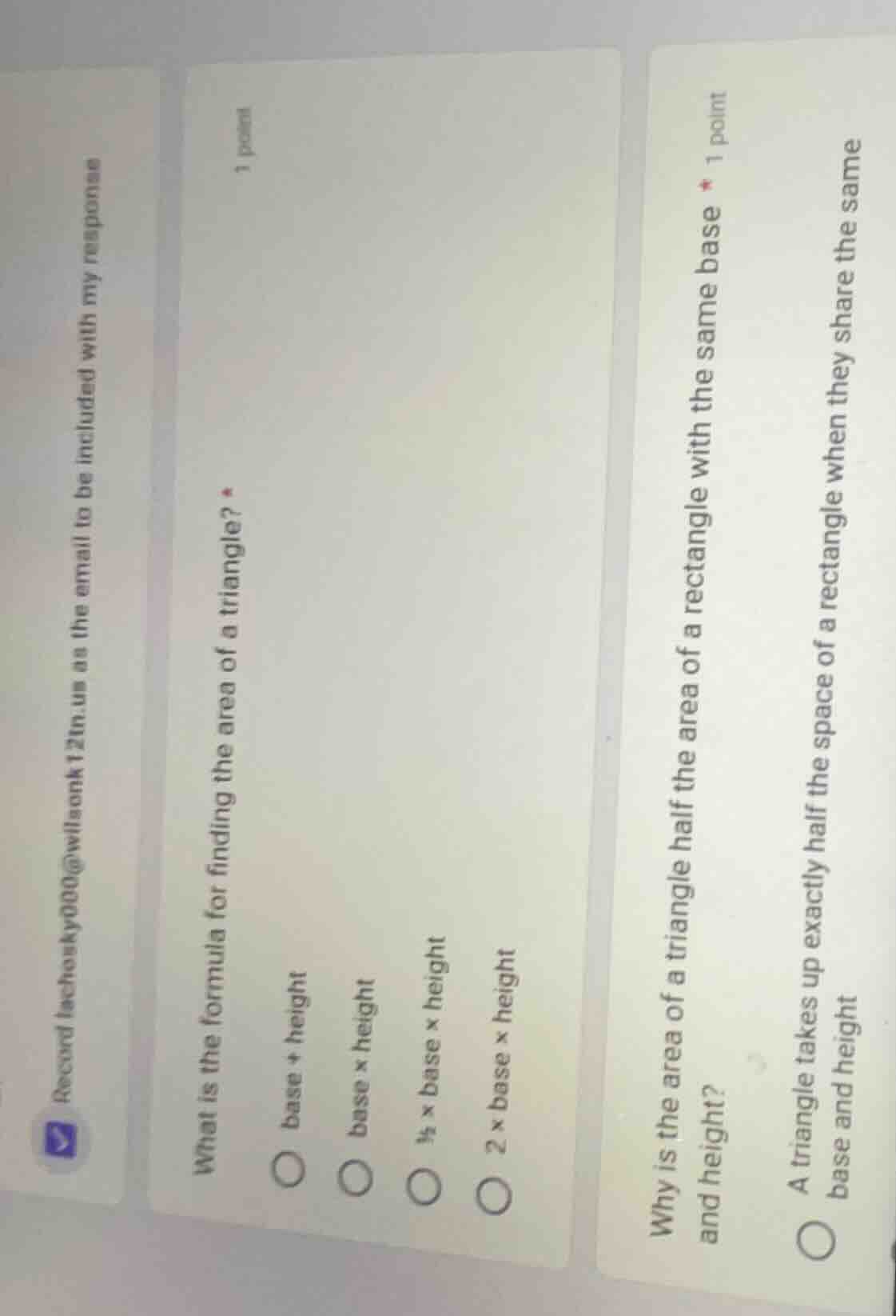 what is the formula for finding the area of a triangle? * 1 point base …