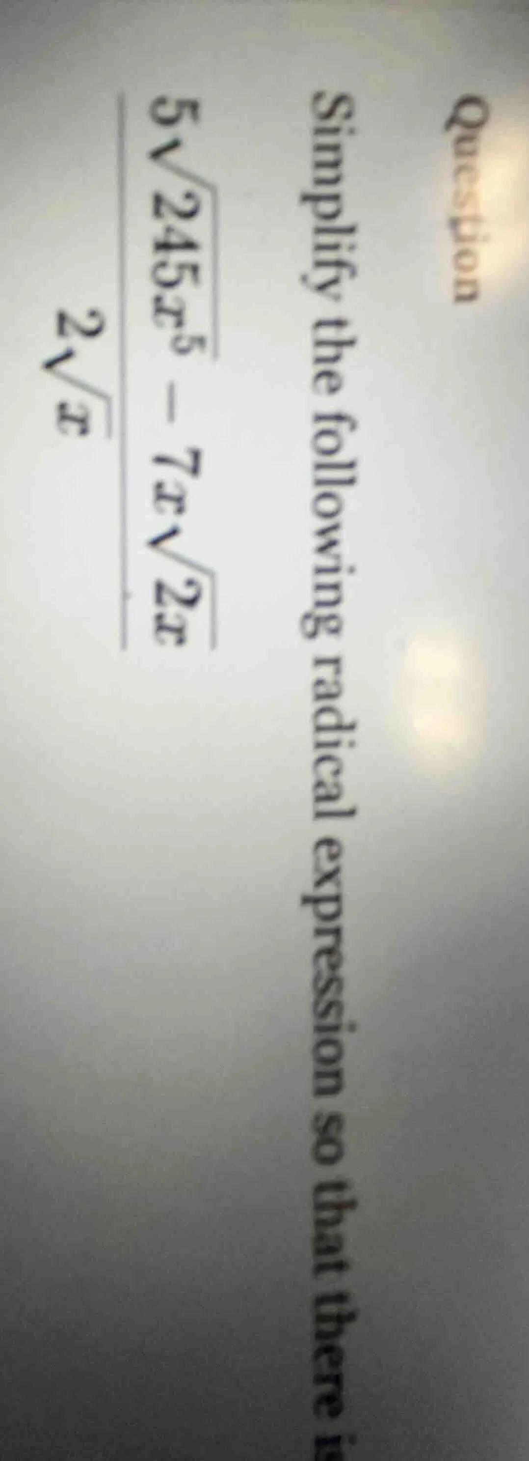 question simplify the following radical expression so that there is \\(…