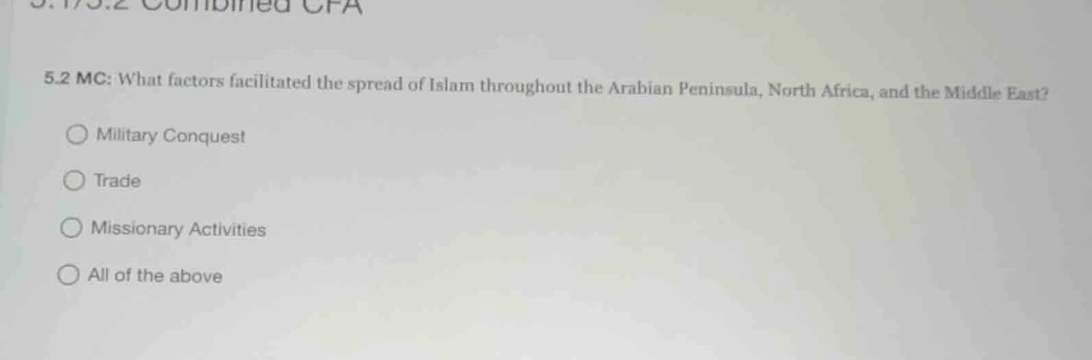 5.2 mc: what factors facilitated the spread of islam throughout the ara…