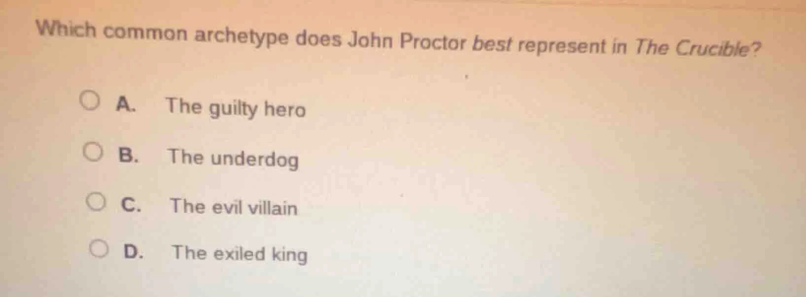which common archetype does john proctor best represent in the crucible…