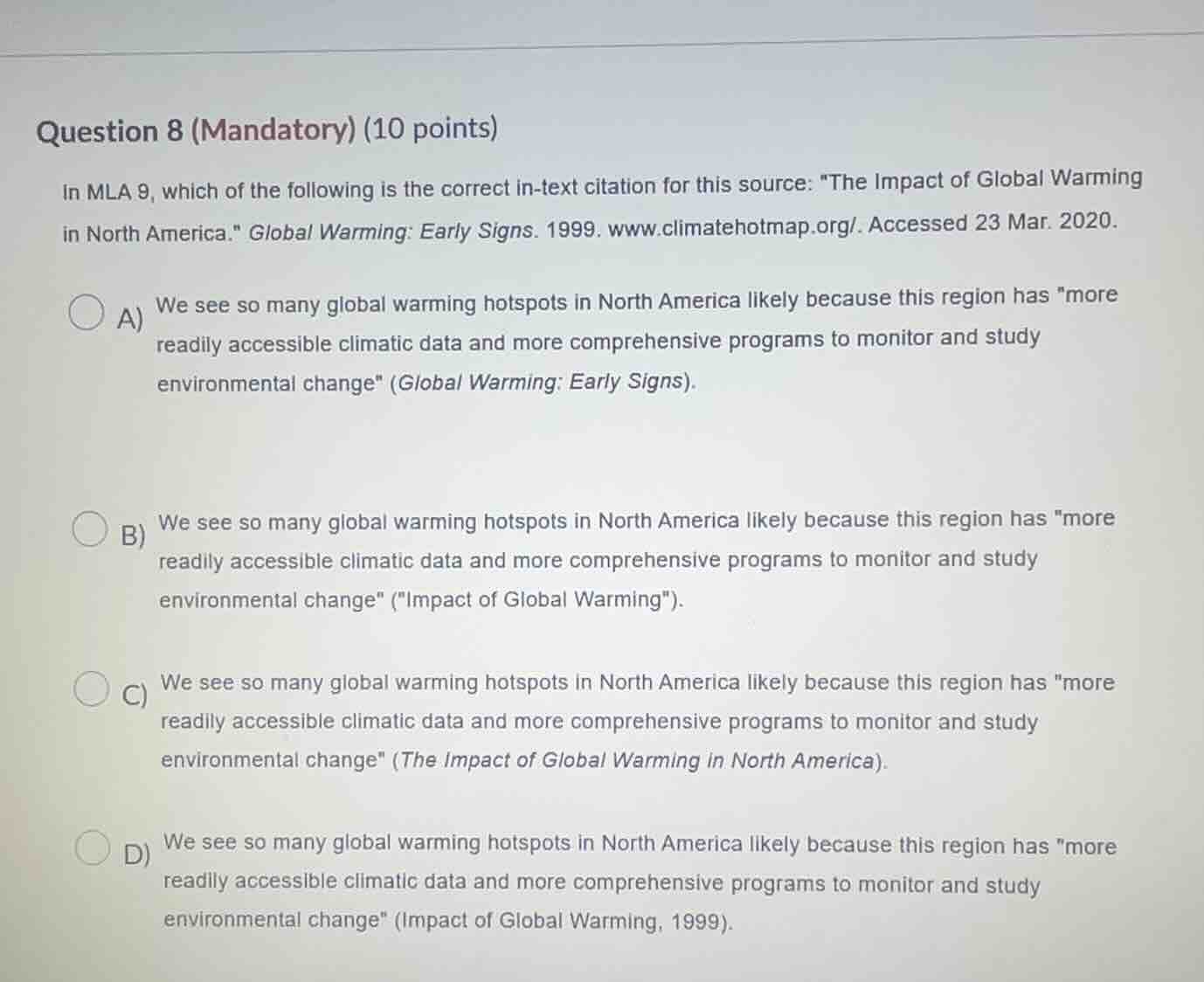 question 8 (mandatory) (10 points) in mla 9, which of the following is …