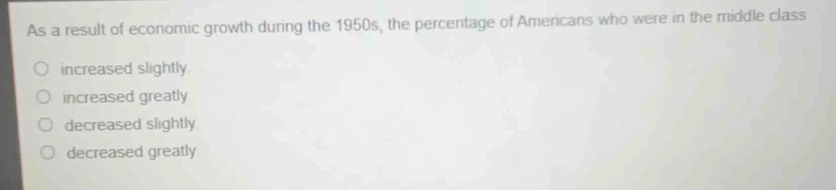 as a result of economic growth during the 1950s, the percentage of amer…