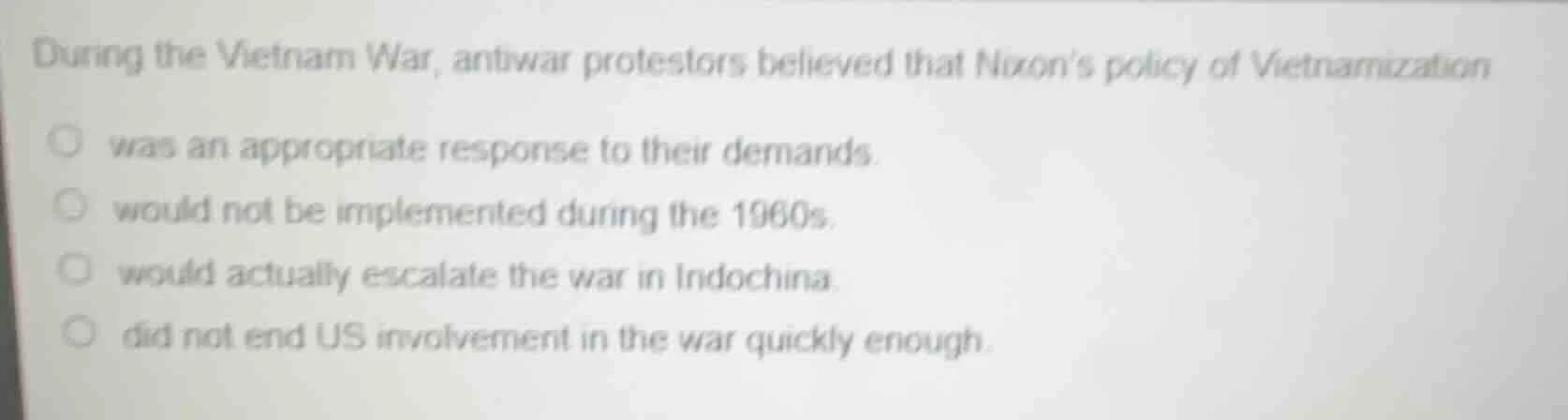 during the vietnam war, antiwar protestors believed that nixon’s policy…