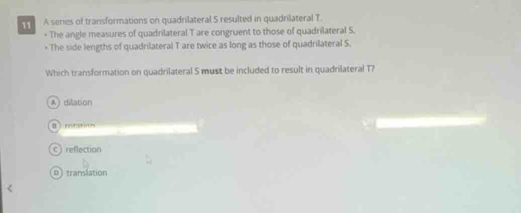 11 a series of transformations on quadrilateral s resulted in quadrilat…