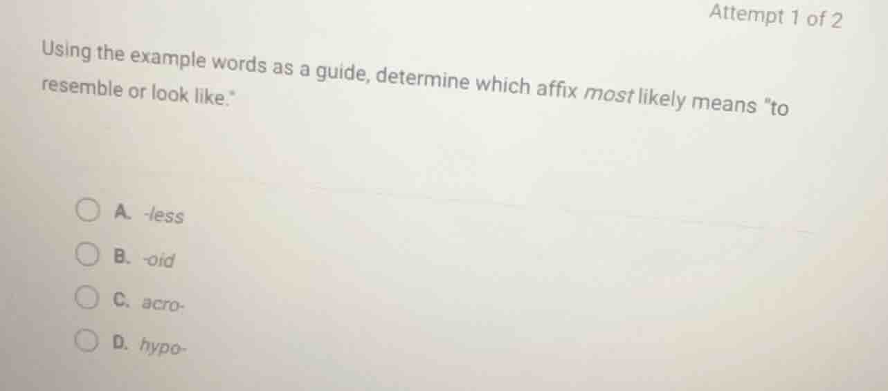 attempt 1 of 2 using the example words as a guide, determine which affi…