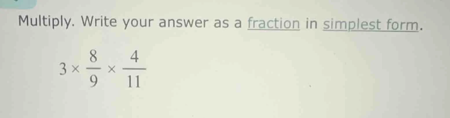 multiply. write your answer as a fraction in simplest form. \\( 3 \\tim…