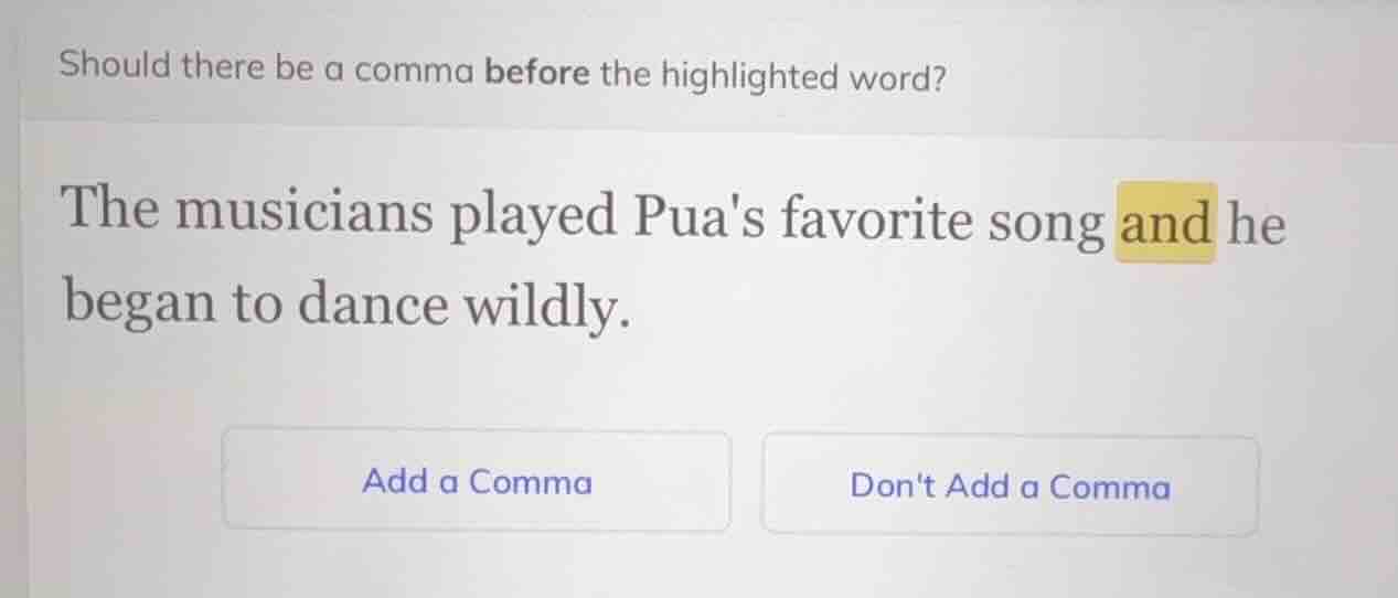 should there be a comma before the highlighted word? the musicians play…