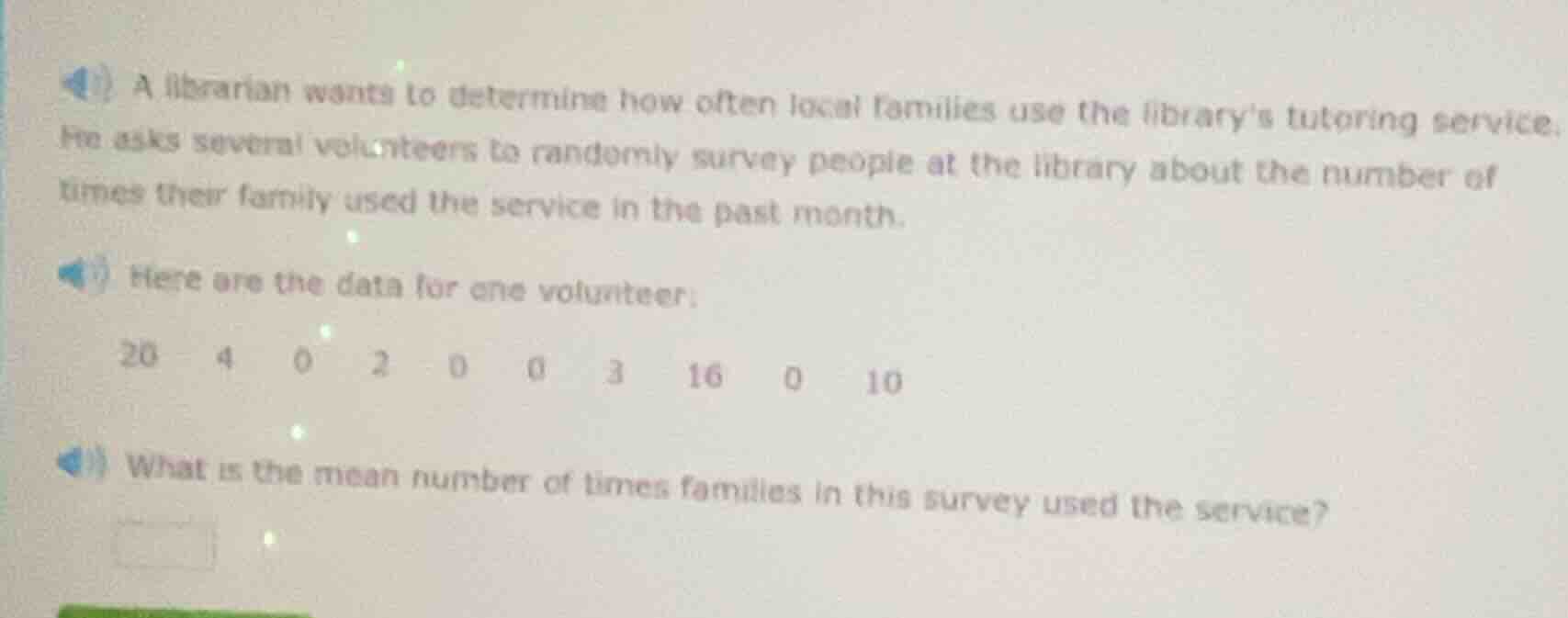 a librarian wants to determine how often local families use the library…