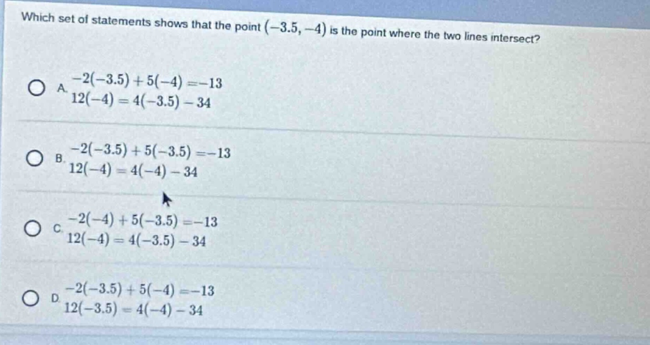 which set of statements shows that the point $(-3.5, -4)$ is the point …