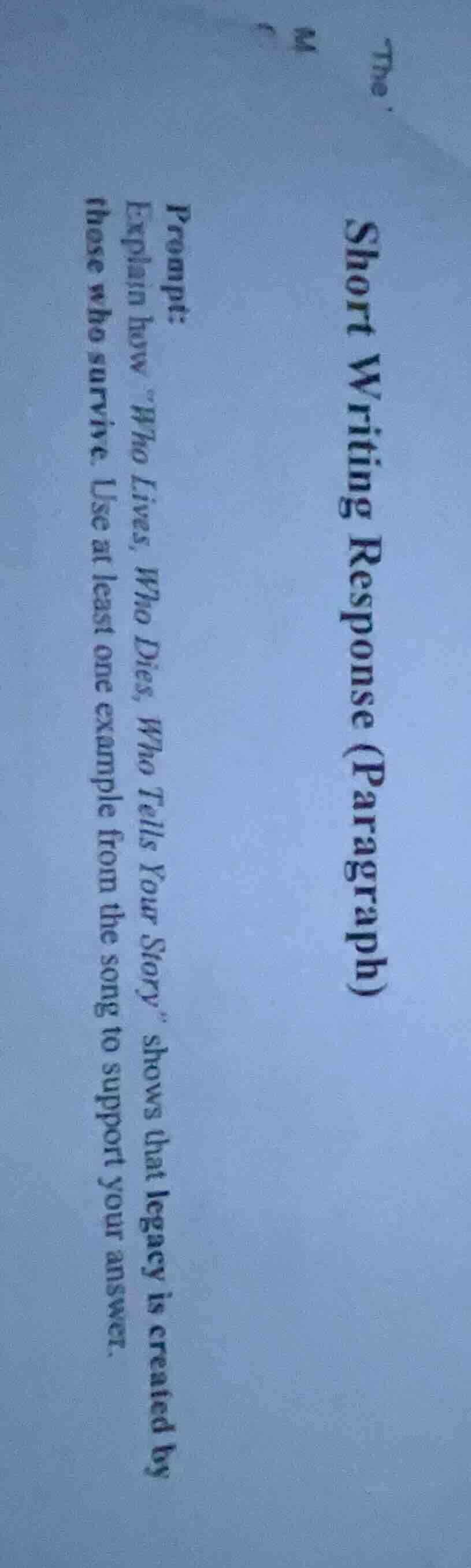 short writing response (paragraph) prompt: explain how \who lives, who …