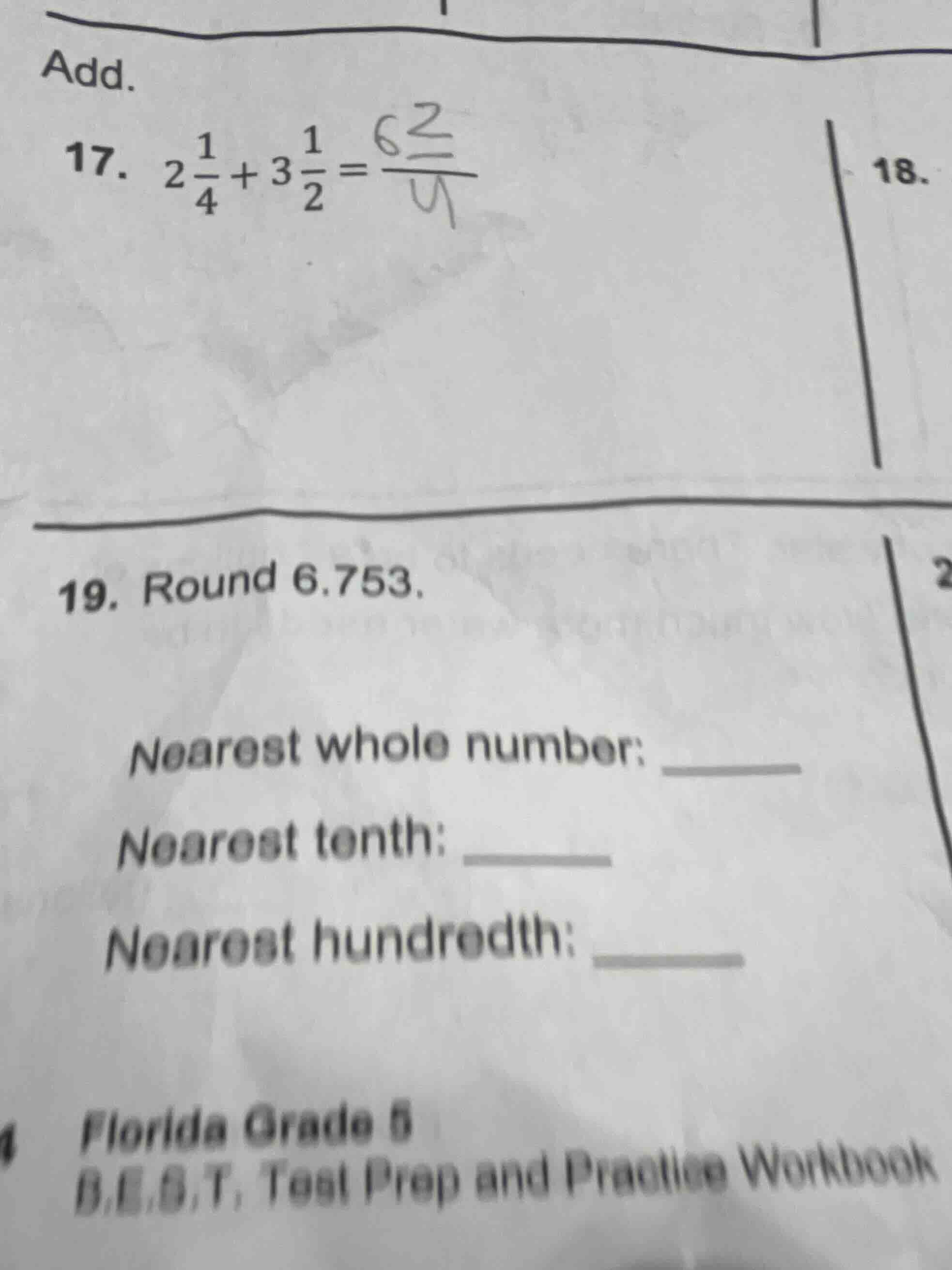 add. 17. $2\\frac{1}{4}+3\\frac{1}{2}=\\frac{\\quad}{\\quad}$ 18. 19. r…