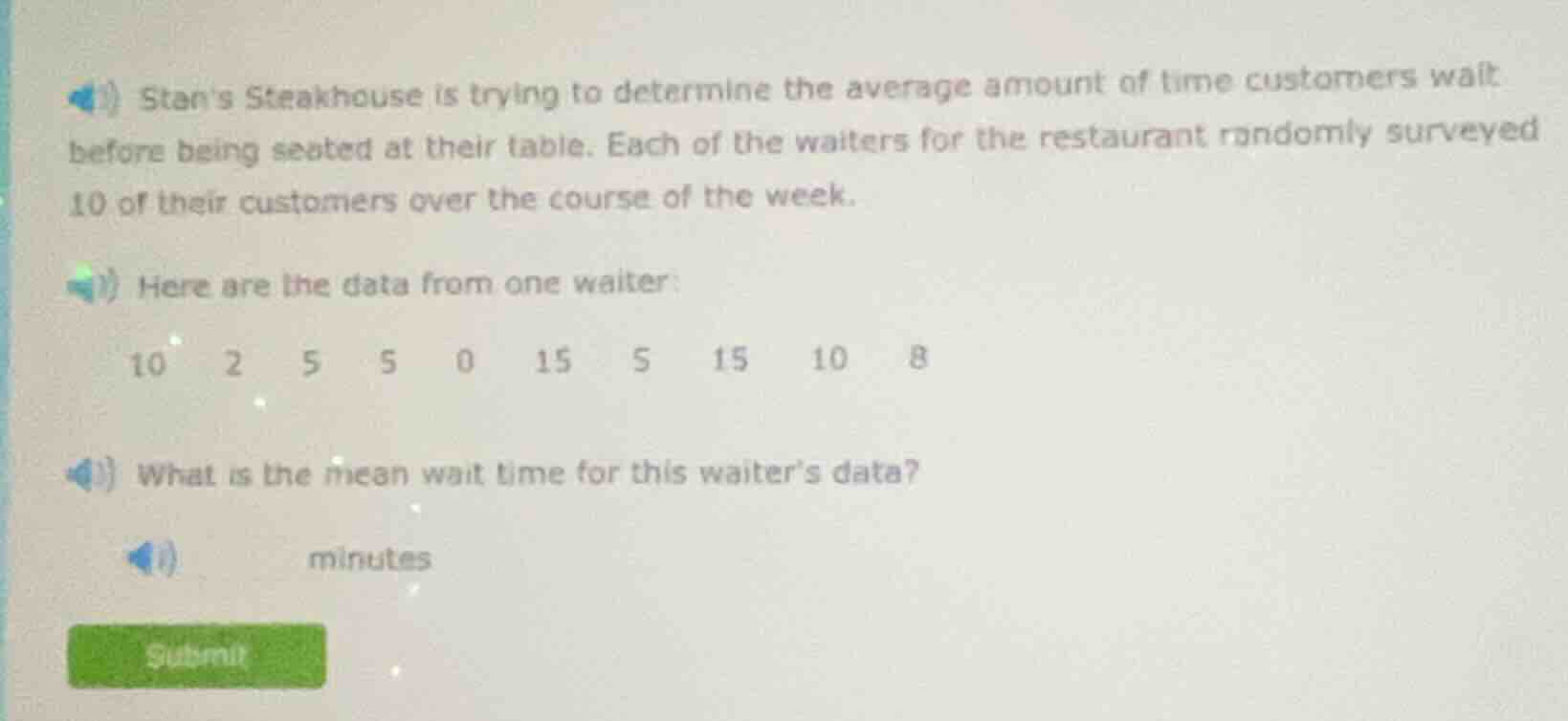 stans steakhouse is trying to determine the average amount of time cust…