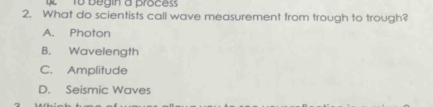 2. what do scientists call wave measurement from trough to trough? a. p…
