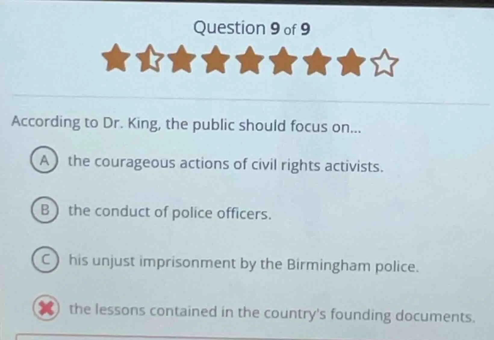 question 9 of 9 according to dr. king, the public should focus on... a …