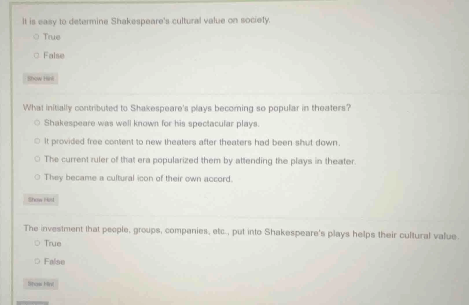 it is easy to determine shakespeares cultural value on society. true fa…