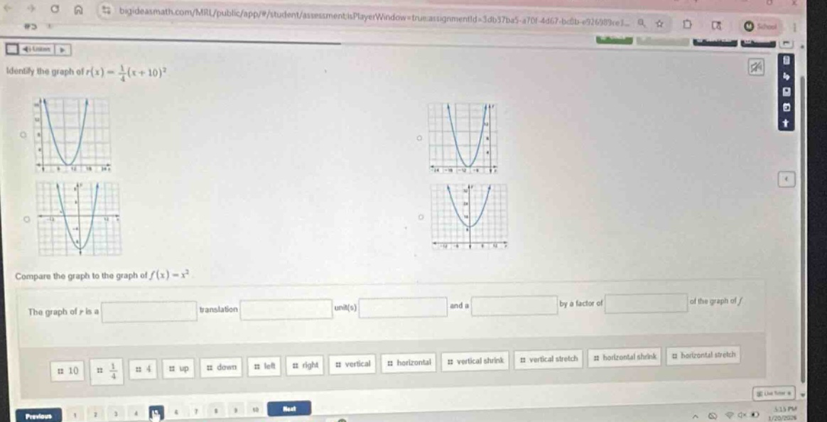 identify the graph of $f(x) = \\frac{1}{4}(x + 10)^2$ compare the graph…