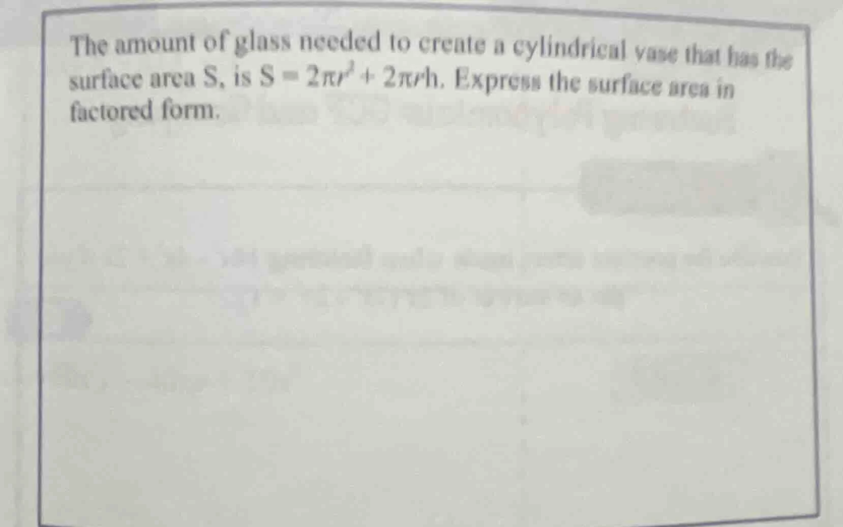 the amount of glass needed to create a cylindrical vase that has the su…