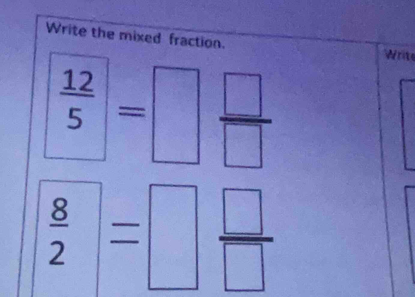 write the mixed fraction. \\frac{12}{5} = \\frac{8}{2} =