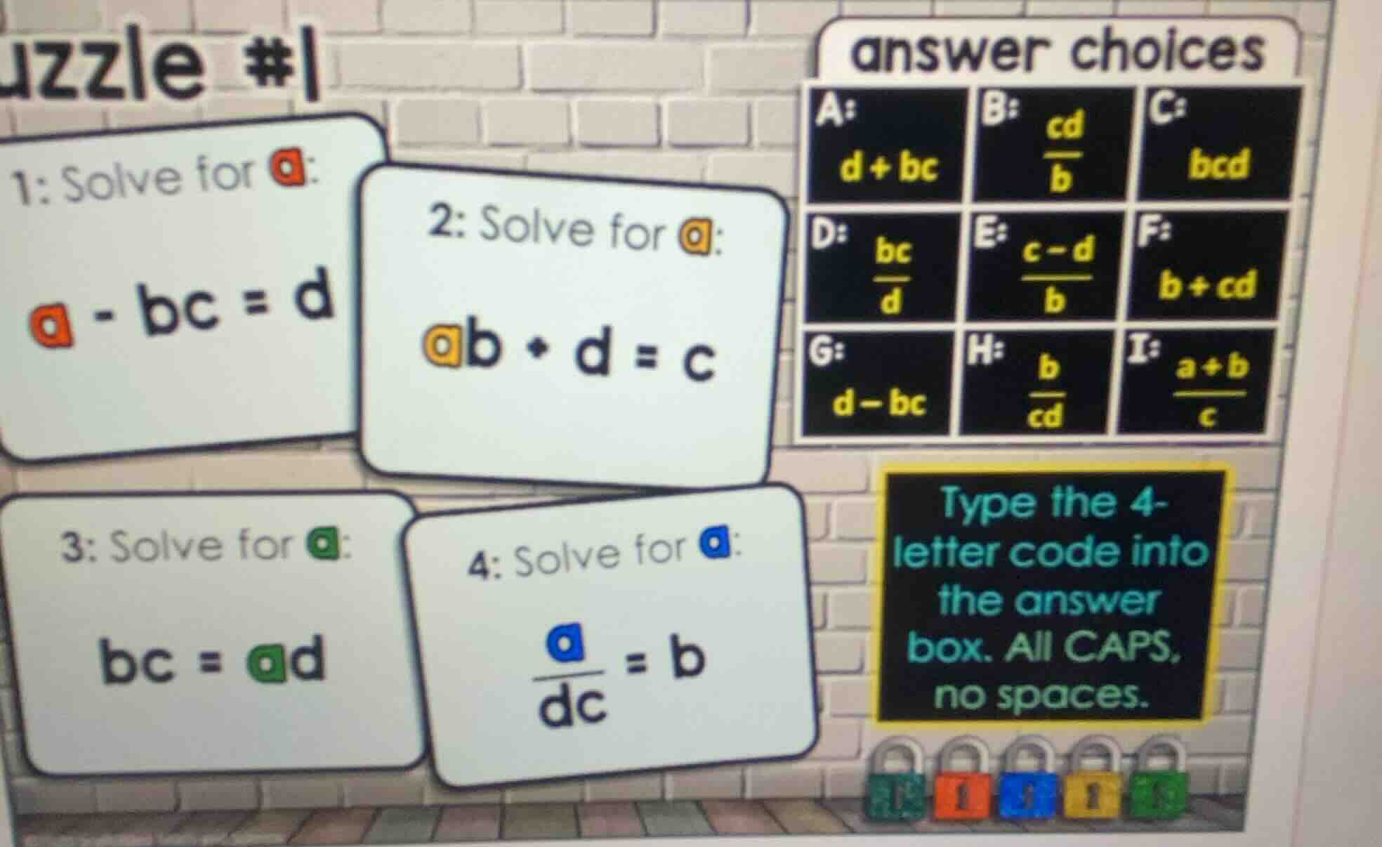 uzzle #1 1: solve for a: a - bc = d 2: solve for a: ab + d = c 3: solve…
